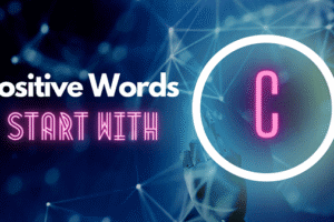 Positive Words Start With C