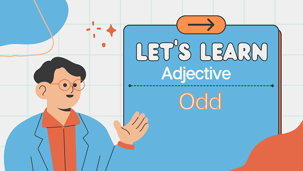 Odd Definition Meaning Synonyms Antonyms