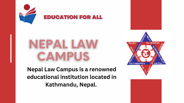 Nepal Law Campus: Rankings, Fees, Admissions & Courses