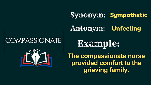 Compassionate – Definition, Meaning, Synonyms & Antonyms