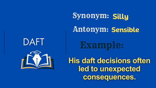 Daft - Definition, Meaning, Synonyms & Antonyms