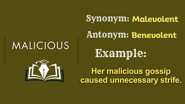 Malicious – Definition, Meaning, Synonyms & Antonyms