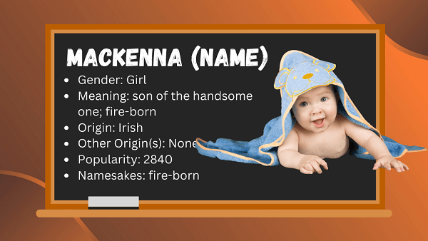 Mackenna (name): Meaning, Origin, Popularity & Namesakes