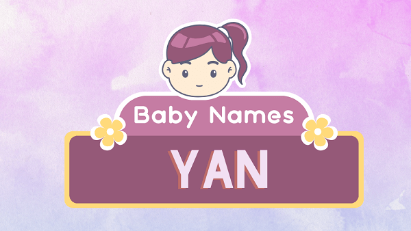 Yan (name): Meaning, Origin, Popularity & Namesakes