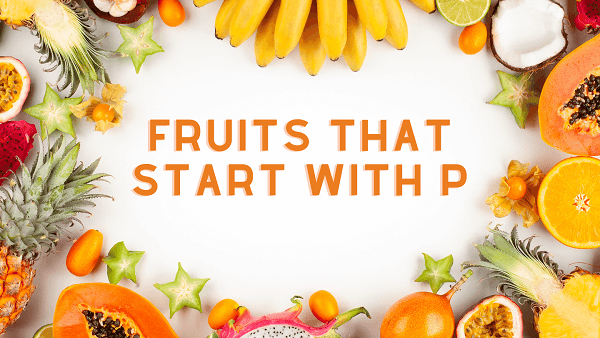 Fruits That Start With P