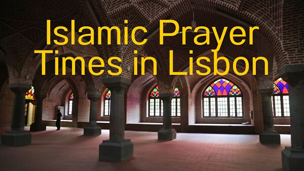 Islamic Prayer Times in Lisbon